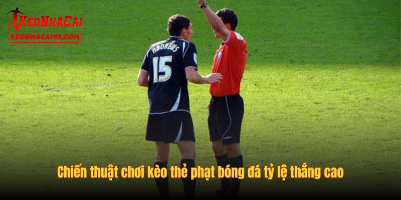 Bí quyết để có được chiến thắng trong kèo thẻ phạt Bí quyết để có được chiến thắng trong kèo thẻ phạt