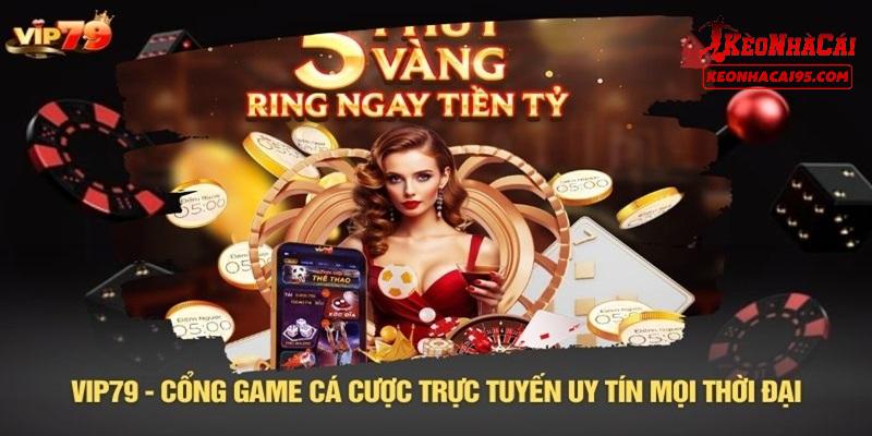 Những điểm mạnh được đánh giá rất cao bởi người chơi VIP79 Những điểm mạnh được đánh giá rất cao bởi người chơi VIP79