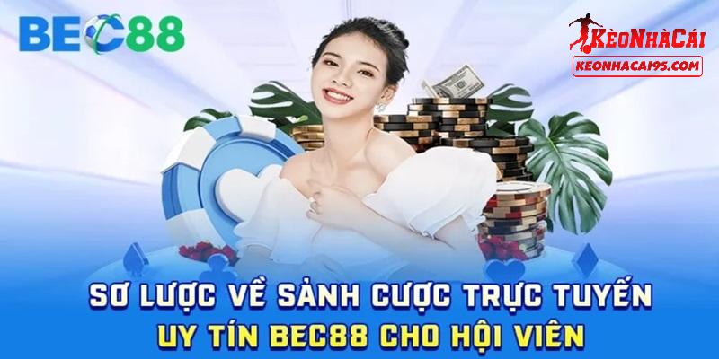 Giới thiệu đôi điều về nhà cái BEC88