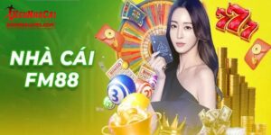 Thông tin cơ bản về nhà cái FM88