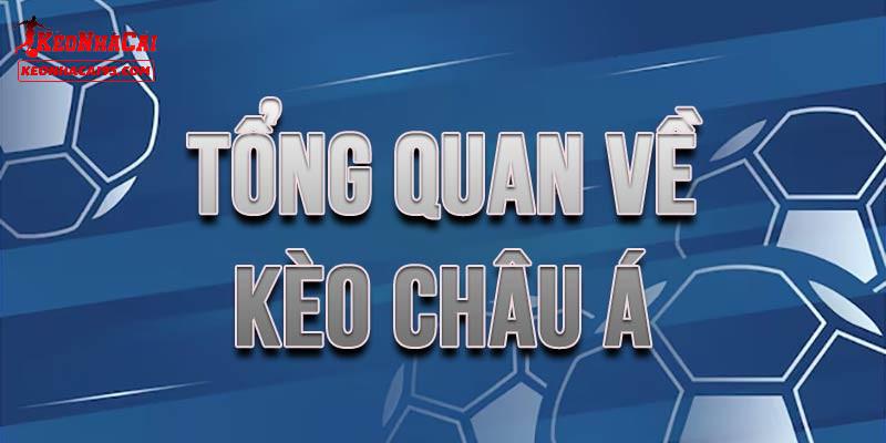 Một số thông tin cơ bản về kèo châu Á Một số thông tin cơ bản về kèo châu Á