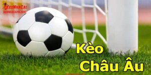 Giới thiệu vài điều về kèo châu Âu