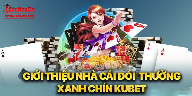 Giới thiệu vài điều về nhà cái KUBET Giới thiệu vài điều về nhà cái KUBET
