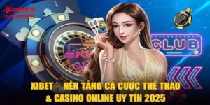Giới thiệu đôi nét về nhà cái XIBET