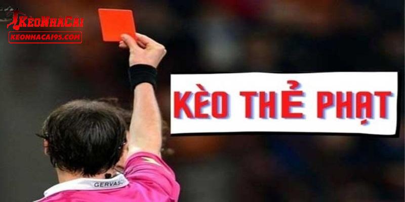 Một số cửa cược trong kèo thẻ phạt phổ biến Một số cửa cược trong kèo thẻ phạt phổ biến