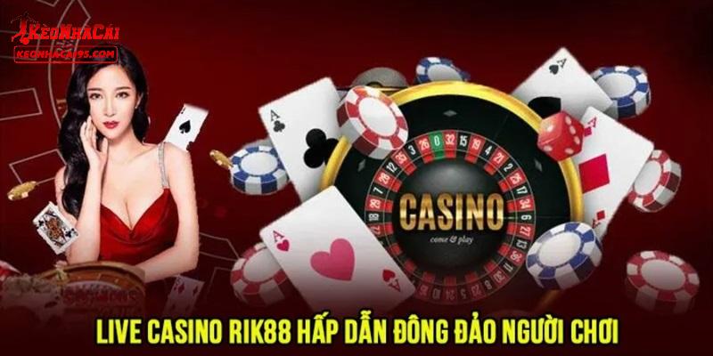 Một số sản phẩm cá cược đang làm mưa làm gió tại RIK88 Một số sản phẩm cá cược đang làm mưa làm gió tại RIK88