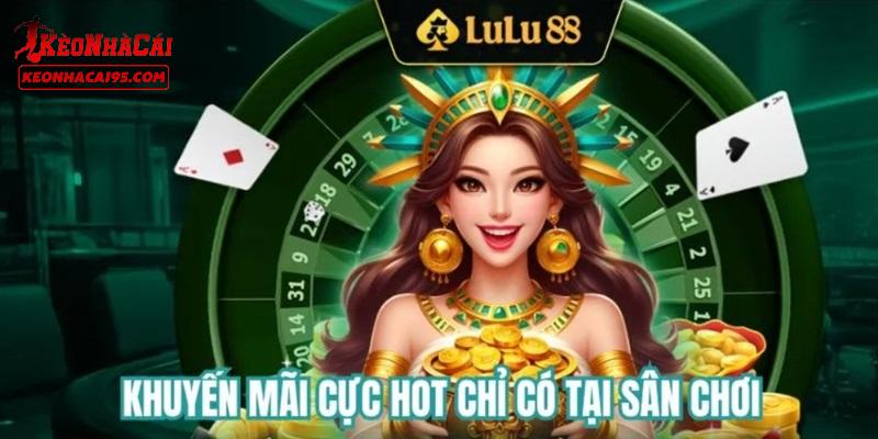 Điểm khiến LULU88 được đông đảo người chơi đón nhận
