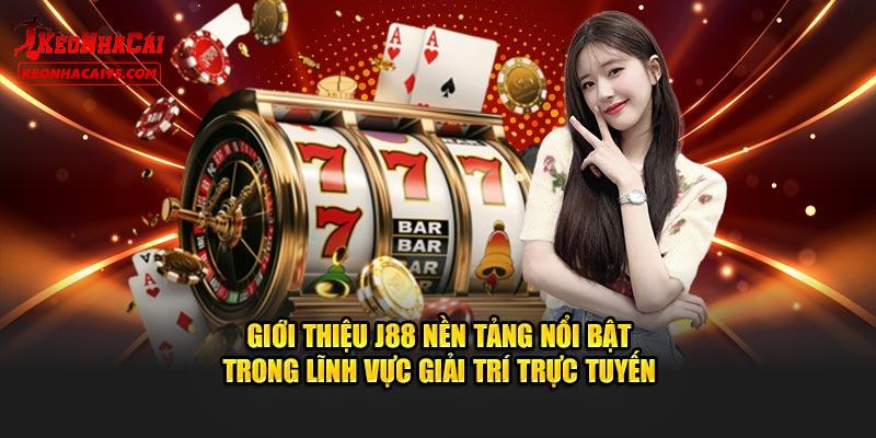 Điểm mạnh mà nhà cái J88 sở hữu