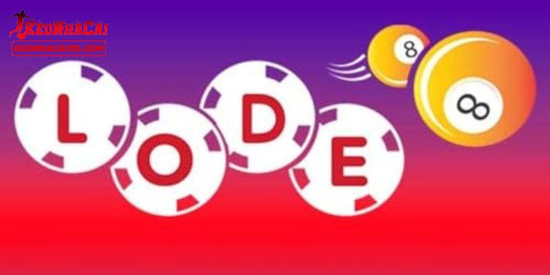 Những thông tin cần biết về LODE88