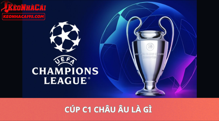 Tỷ Lệ Kèo Cúp C1