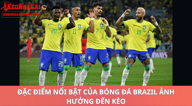 Đặc Điểm Nổi Bật Của Kèo Bóng Đá VĐQG Brazil 