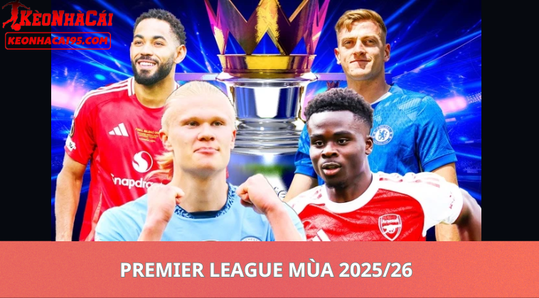 Tỷ Lệ Kèo Ngoại Hạng Anh Hôm Nay – Soi Kèo Premier League Chính Xác 1 Tỷ Lệ Kèo Ngoại Hạng Anh